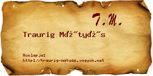 Traurig Mátyás névjegykártya